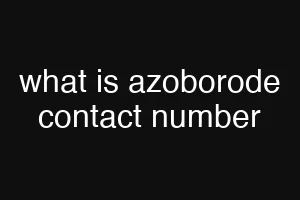 what is azoborode contact number